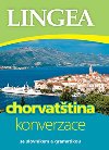 Chorvattina konverzace se slovnkem a gramatikou - Lingea