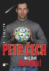 Petr Čech - Nový život Arsenal - Petr Čermák