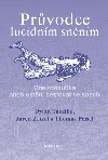 Prvodce lucidnm snnm - Tuccillo Dylan, Zeizel Jared, Peisel Thomas