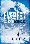 Everest - legendární Scott Fischer a jeho život ve výškách - Robert Birkby
