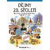 Dějiny 20. století Dějepisné atlasy pro ZŠ a víceletá gymnázia - 