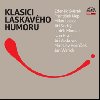 Klasici laskavho humoru - CD - Zdenk Svrk; Frantiek Nepil; Milan Lasica