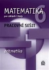 Matematika 6 pro základní školy  - Aritmetika - Pracovní sešit - Jitka Boušková; Milena Brzoňová