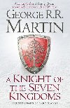 A Knight of the seven Kingdoms - George R.R. Martin
