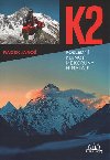 K2, poslední klenot mé koruny Himálaje - Radek Jaroš