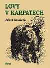 Lovy v Karpatech - Julius Komrek