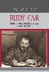 Rud car - Stalin v ele Sovtskho svazu 1924-1953 - Vclav Veber