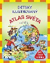 Dětský ilustrovaný atlas světa pro malé školáky - Jiří Martínek