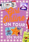 Girl Online: On Tour  2 - Zoe Sugg; Zoe Sugg alias Zoella