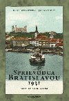 Sprievodca Bratislavou 1931 - Karl Benyovszky; Jn Kaovic