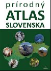 Prrodn atlas Slovenska - Daniel Kollr; Kliment Ondrejka