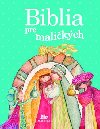 Biblia pre malikch - Mria Glov