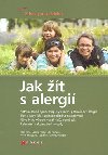JAK ŽÍT S ALERGIÍ - Jean Putz; Sabine Fricke; Ute Hänsler