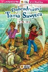 Dobrodrustv Toma Sawyera - Svtov etba pro kolky - Mark Twain