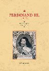 Ferdinand III. (1608-1657) - Lothar Hbelt