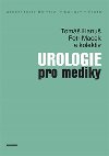 Urologie pro mediky - Tom Hanu,Petr Macek