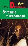 Straidla z Woodlandu - Jaroslav Kuk
