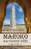 Maroko na vlastn ki - Ji Sklenika Zderazsk