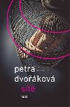 Sítě - Příběhy (ne)sebevědomí - Petra Dvořáková
