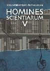 Homines scientiarum V - Dominika Grygarov,Tom Hermann,Tom Petr,Michal V. imnek