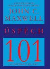 spch 101 - Co potebuje kad znt - John C. Maxwell