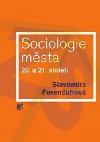 Sociologie msta 20. a 21. stolet - Slavomra Ferenuhov