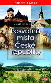 Posvátná místa České republiky - Knihy záhad - Vladimír Liška