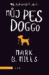 Mj pes Doggo - Mark B. Mills