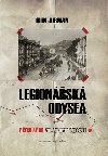 Legionsk odysea - Z ech a do Vladivostoku - Olin Jurman