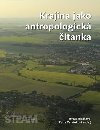 Krajina jako antropologick tanka - Tereza Blakov, Petra ervinkov