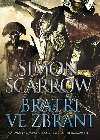 Brati ve zbrani - Simon Scarrow