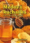 Medov kuchaka - Jaroslav Vak