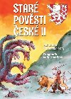 Staré pověsti české 2 - Alois Jirásek; Marie Formáčková