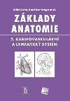 Základy anatomie 2. - Miloš Grim; Rastislav Druga