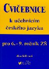 Cviebnice k uebnicm eskho jazyka pro 6.-9.ronk Z - Alice Seifertov