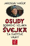 Osudy dobrho vojka vejka za svtov vlky + vukov CD - Jaroslav Haek