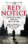 Red Notice - How I became Putins No. 1 enemy - Browder Bill