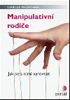 Manipulativn rodie - Isabelle Nazare-Aga