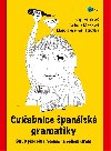 Cviebnice panlsk gramatiky - Olga Mackov; Ludmila Mlnkov; Manuel Diaz-Faes Gonzles