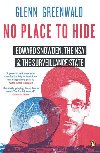 No Place to Hide - Edward Snowden, The USA and The Surveillance State - Glenn Greenwald