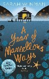 A Year of Marvellous Ways - Sarah Winman