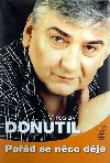 Pod se nco dje - Donutil - Miroslav Donutil