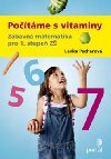 Potme s vitaminy - Zbavn matematika pro 1. stupe Z - Lenka Pecharov