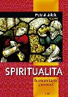 Spiritualita humanitrn pomoci - Petr Jlek