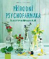 Prodn psychofarmaka - Celostn medicna pro dui - Aruna M. Siewertov