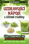Uzdravujc npoje a klen rostliny - Irina Kovaov