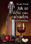 Jak se dl cidre, calvados, pommeau - Helena Uhrov