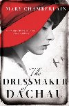The Dressmaker of Dachau - Chamberlainov Mary