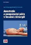 Anestezie a pooperan pe v hrudn chirurgii - Tom Vymazal; Pavel Michlek