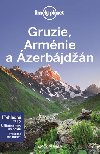 Gruzie, Arménie a Ázerbájdžán - prvůvodce Lonely Planet - Lonely Planet
